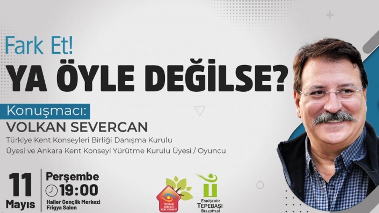 Oyuncu Volkan Severcan Eskişehir'de söyleşi gerçekleştirecek