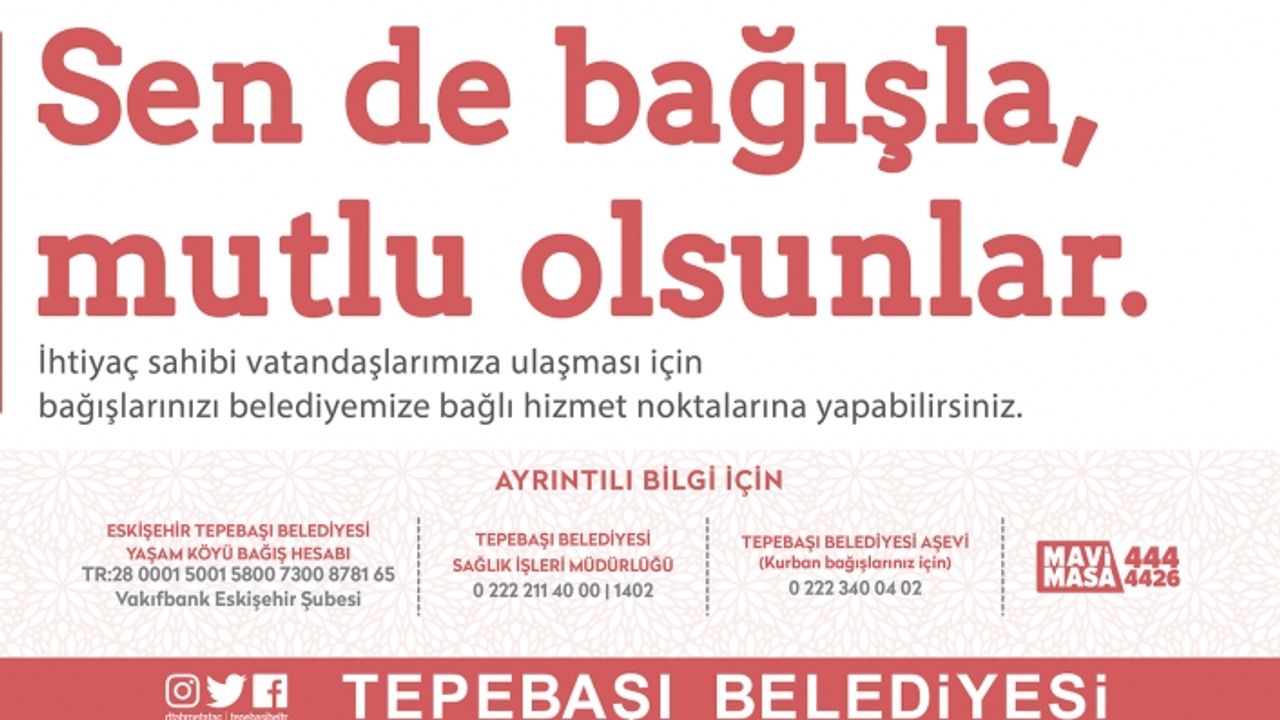 Tepebaşı Belediyesi bayramda bağış köprüsü olacak