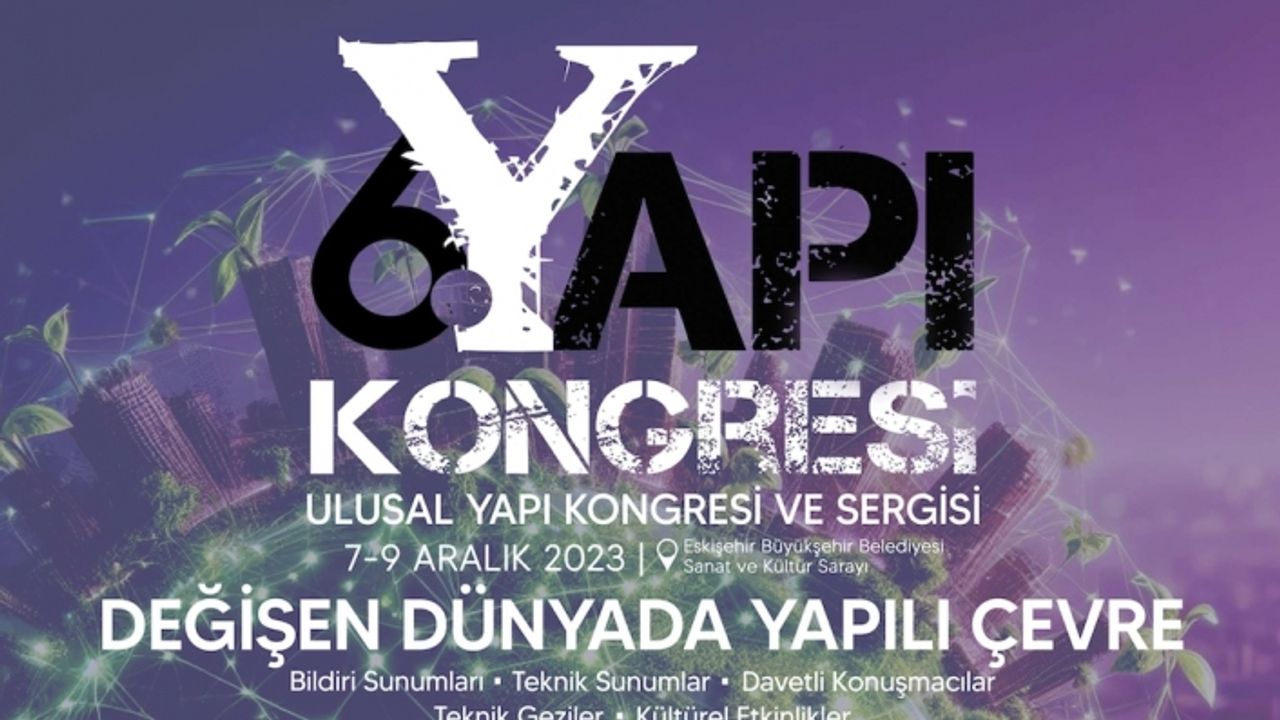 6. Ulusal Yapı Kongresi ve Sergisi düzenlenecek