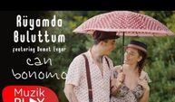 Can Bonomo - Rüyamda Buluttum (ft. Demet Evgar)