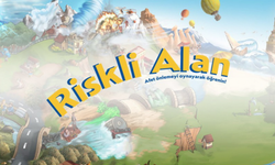 Riskli Alan Eğitim Seti Türkçeye uyarlandı