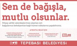 Tepebaşı Belediyesi bayramda bağış köprüsü olacak