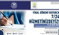 Sınav dönemi 7/24 hizmet verecek