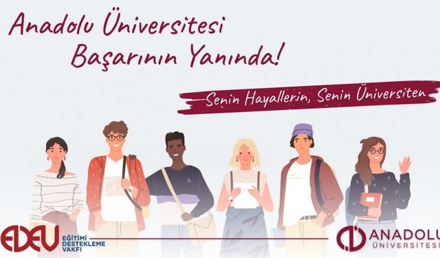 Anadolu Üniversitesinden 30 bin TL burs desteği
