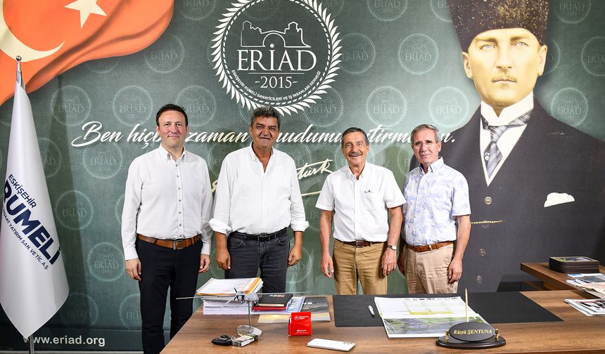 Başkan Ataç ERİAD yönetimi ile bir araya geldi