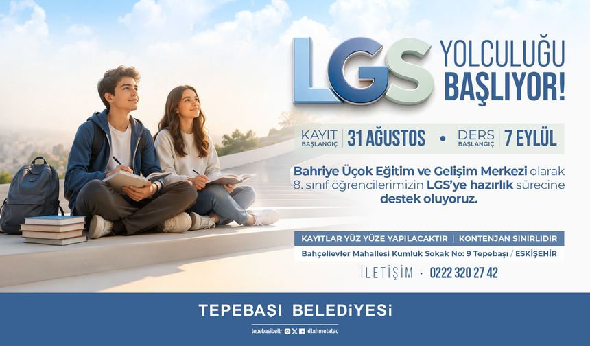 Bahriye Üçok Eğitim ve Gelişim Merkezi, LGS hazırlık eğitimleri başlıyor